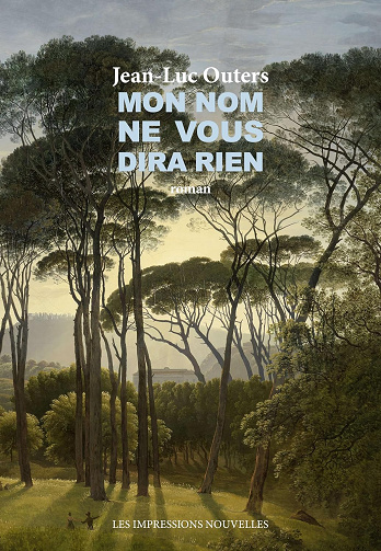 Mon nom ne vous dira rien - Jean-Luc Outers (2023)