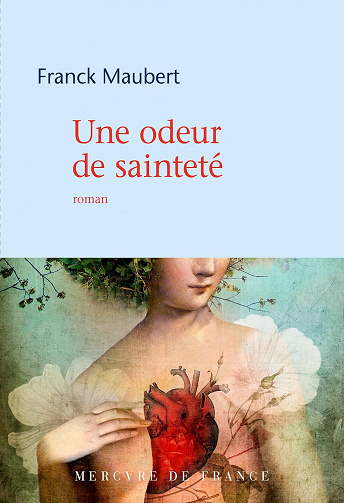Une odeur de sainteté - Franck Maubert (2023)