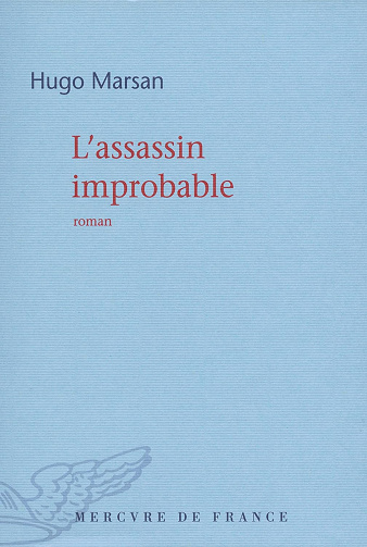 L'assassin improbable - Hugo Marsan (2016)