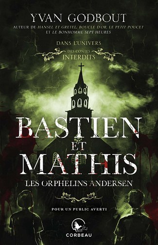 Dans l'Univers des contes interdits : Bastien et Mathis, les orphelins Andersen - Yvan Godbout (2023)