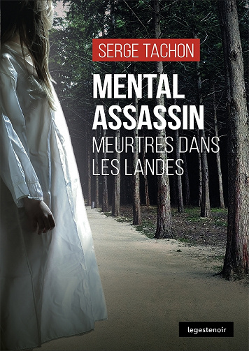 Mental assassin : Meurtres dans les Landes (2021)