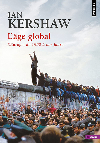 L'Âge global: L'Europe, de 1950 à nos jours - Ian Kershaw (2021)