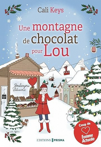 Une Montagne de chocolat pour Lou - Cali Keys (2023)
