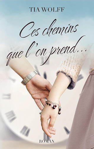 Ces chemins que l'on prend... - Tia Wolff (2023)