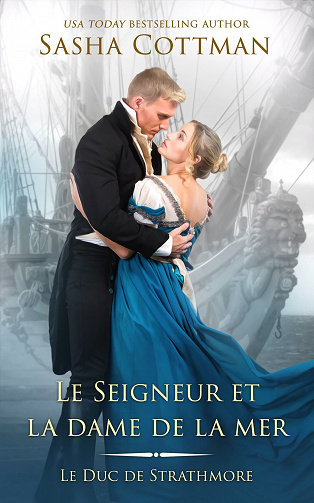 Le Duc de Strathmore, Tome 9 : Le Seigneur et la dame de la mer - Sasha Cottman (2023)
