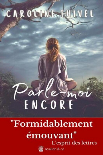 Parle-moi encore - Caroline Thivel (2023)