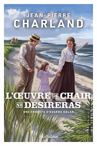 L'oeuvre de chair ne désireras - Jean-Pierre Charland (2023)
