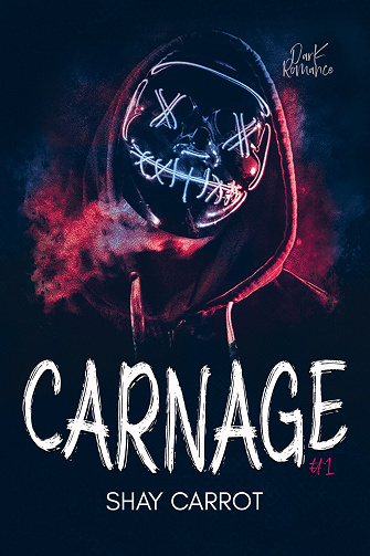 Carnage t.1 (Dark romance) - Shay Carrot (2023)