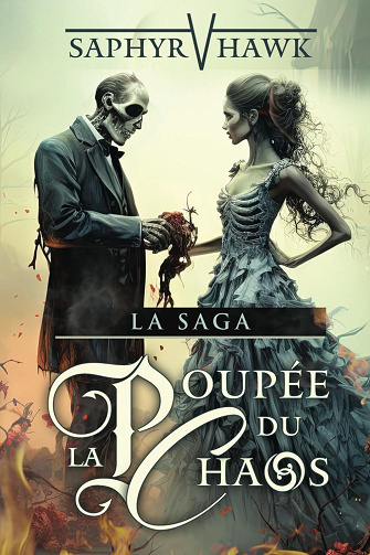 La Poupée du Chaos, L'intégrale 3 tomes - Saphyr V. Hawk (2023)