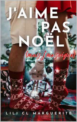 J'aime pas Noël (mais j'me soigne) - Lili CL Marguerite (2023)