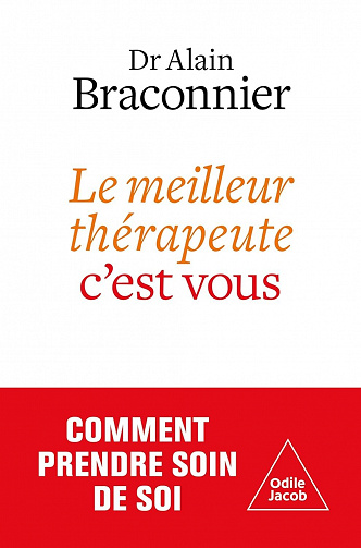 Le Meilleur thérapeute, c'est vous - Alain Braconnier (2023)