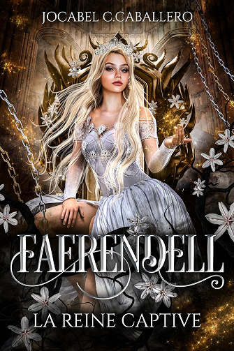 Faerendell - 2. La reine captive - Jocabel C. Caballero (2023)
