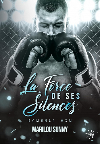La force de ses silences - Marilou Sunny (2023)
