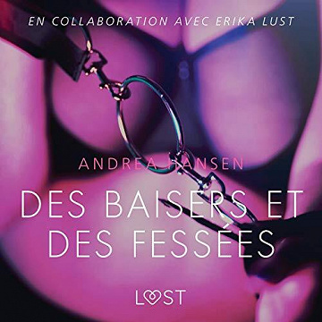 Des baisers et des fessées : Une nouvelle érotique - Andrea Hansen (2021)