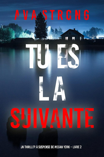 Megan York, Tome 2 : Tu es La Suivante - Ava Strong (2023)