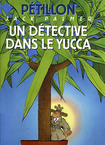Jack Palmer - Tome 08 - Un détective dans le Yucca