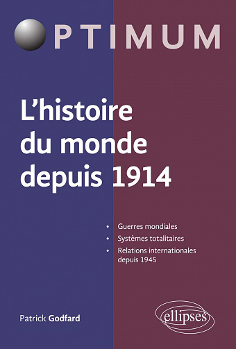 L'histoire du monde depuis 1914 - Patrick Godfard (2020)