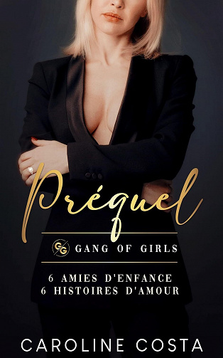 Gang of Girls, Tome 0.5 : Préquel - Caroline Costa (2023)