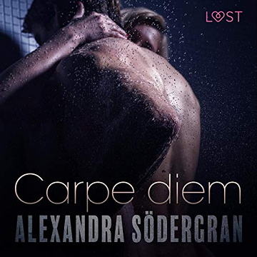 Carpe diem: Une nouvelle érotique - Alexandra Södergran (2021)