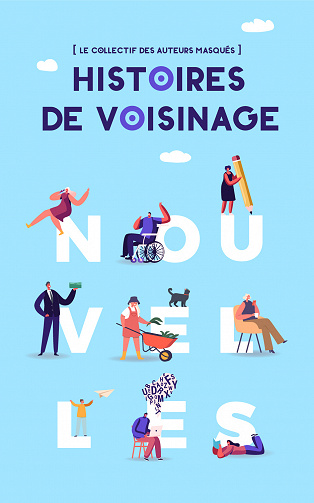Histoires de Voisinage - Collectif Les Auteurs Masqués (2023)