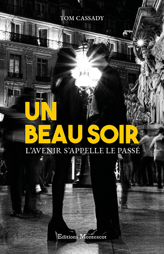 Un beau soir : L'avenir s'appelle le passé - Tom Cassady (2023)