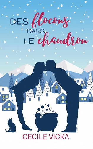 Des flocons dans le chaudron - Cécile Vicka (2023)