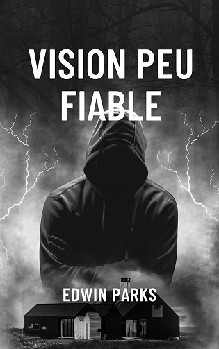 Vision peu fiable - Edwin Parks (2023)