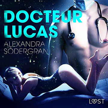 Docteur Lucas: Une nouvelle érotique - Alexandra Södergran (2021)