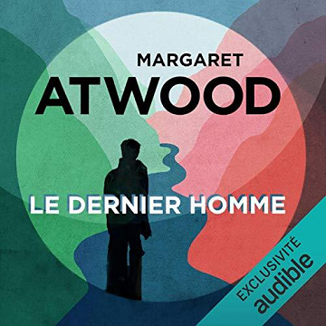 MaddAddam 1 - Le dernier homme - Margaret Atwood (2020)