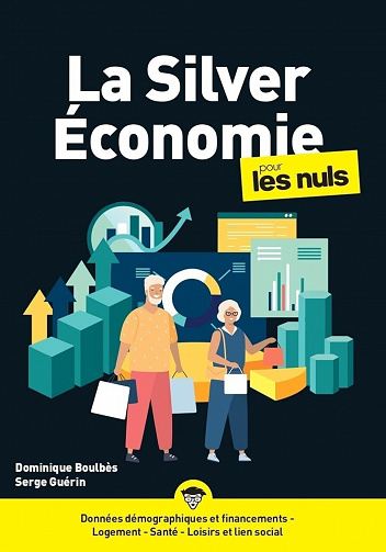 La Silver Économie pour les Nuls - Dominique Boulbes (2023)