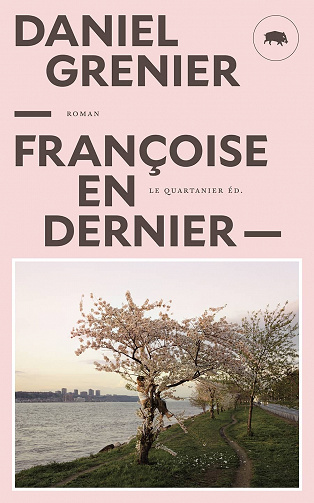 Françoise en dernier - Daniel Grenier (2020)