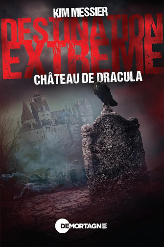 Destination extrême - Château de Dracula - Kim Messier (2023)
