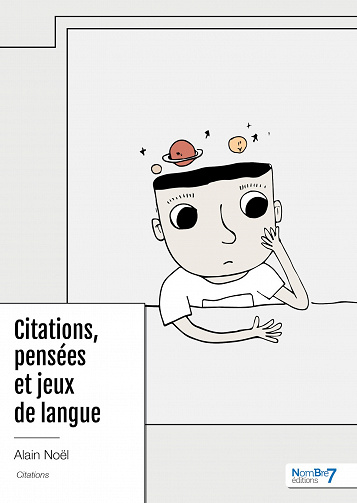 Citations, pensées et jeux de langue - Alain Noël (2023)