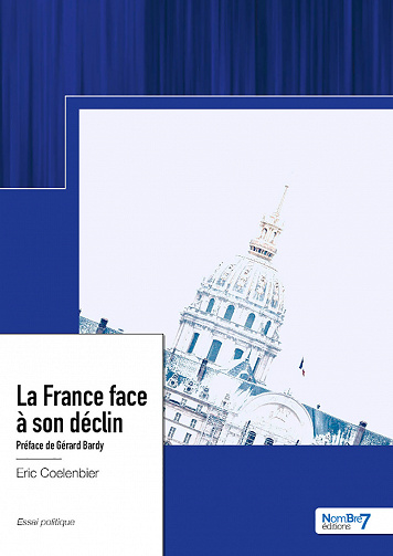 La France face à son déclin - Eric Coelenbier (2023)