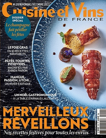 Cuisine et Vins de France N°215 - Novembre-Décembre 2023