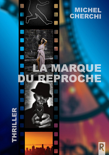 La marque du reproche - Michel Cherchi  (2023)
