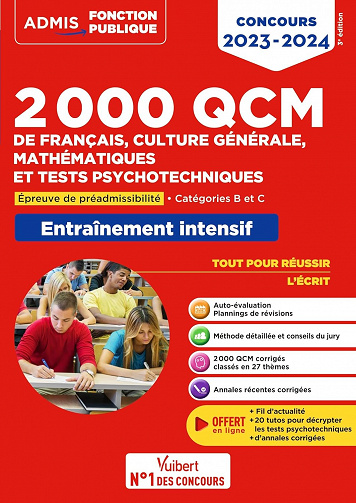 2000 QCM de Français, Culture générale, Mathématiques et Tests psychotechniques: Epreuve de préadmissibilité - Catégories B et C - Concours 2023-2024 - Sébastien Drevet (2023)