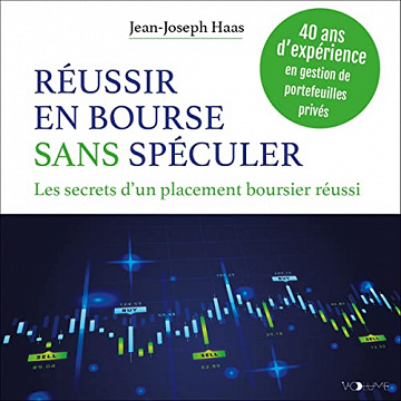Réussir en bourse sans spéculer: Les secrets d'un placement boursier réussi - Philippe Herrand (2021)