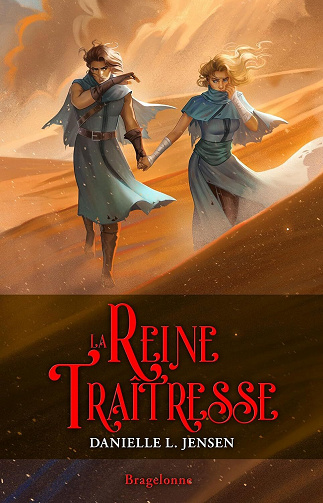 Le Pont des tempêtes, Tome 2 : La Reine traîtresse - Danielle L. Jensen (2023)