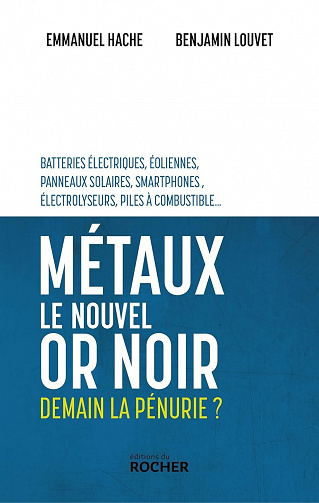 Métaux, le nouvel or noir - Benjamin Louvet, Emmanuel Hache (2023)