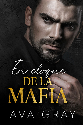 La Mafia Milliardaire, Tome 1 : En cloque de la Mafia - Ava Gray (2023)