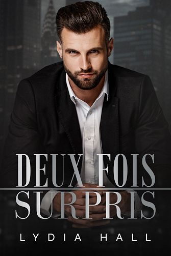 Secrets inouïs au bureau, Tome 7  : Deux fois surpris - Lydia Hall (2023)