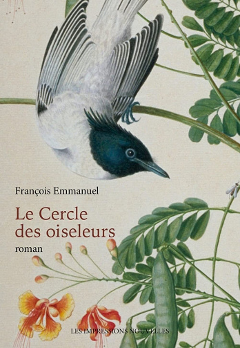 Le cercle des oiseleurs - François Emmanuel (2023)