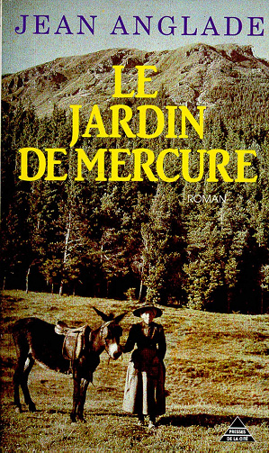 Le jardin de mercure  - Jean Anglade (1992)