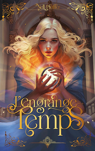 L'Engrange-Temps - tome 1 - Nell Pfeiffer (2023)