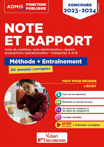 Note et Rapport - Méthode et entraînement intensif - 40 annales corrigées - Catégories A et B: Concours 2023-2024 - Fabienne Geninasca (2023)