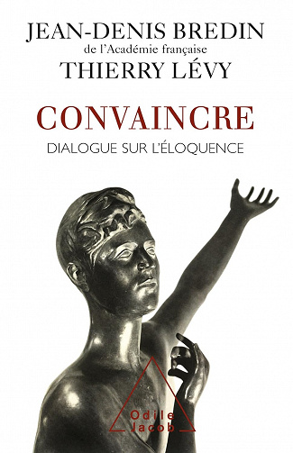 Convaincre dialogue sur l'éloquence - Jean-Denis Bredin (1997)