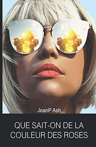 Que sait-on de la couleur des roses - JeanP Ash