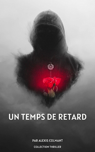 Un Temps de retard - Alexis Colmant (2023)