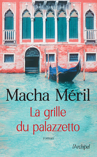 La grille du palazzetto - Macha Méril (Rentrée Littérature 2023)